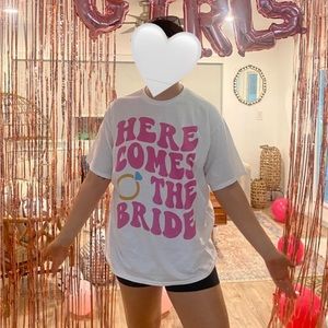 “Here comes the bride” Bride Tshirt
